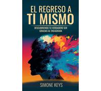 Simone Keys El Regreso a Ti Mismo (Copertina rigida) Sano Y Feliz