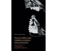 Simone Kruger Bridge Trajectories and Themes in World Popular Music (Tascabile)