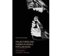 Simone Kruger Bridge Trajectories and Themes in World Popular Music (Tascabile)