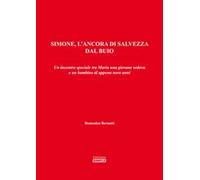 Simone, l'ancora di salvezza dal buio