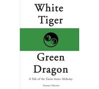 Simone Marnier White Tiger, Green Dragon (Tascabile)
