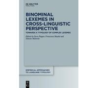 Simone Mattiola Binominal Lexemes in Cross-Linguistic Perspec (Copertina rigida)