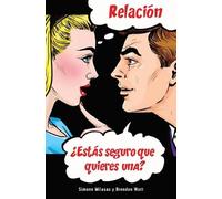 Simone Milasas Brendon Relación ¿Estás seguro que quieres una? (Spa (Tascabile)