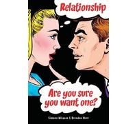 Relationship. Are you sure you want one? by Milasas, Simone