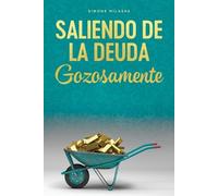 Simone Milasas Saliendo de la Deuda Gozosamente - Getting Out of Deb (Tascabile)