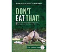 Simone Mueller Charlotte Garner Päivi Kokko Don't Eat That (Tascabile)