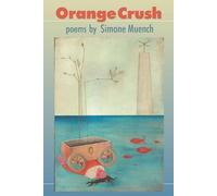 Simone Muench Orange Crush (Tascabile)
