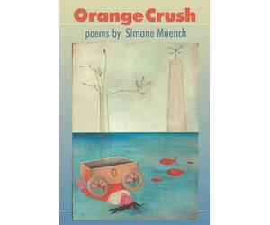 Simone Muench Orange Crush (Tascabile)