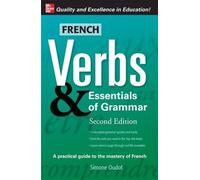 Simone Oudot French Verbs & Essentials of Grammar, 2E (Tascabile)