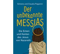 Simone Paganini Der unbekannte Messias: Die Ecken und Kanten des Je (Tascabile)