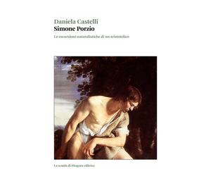 Simone Porzio. Le escursioni naturalistiche di un aristotelico