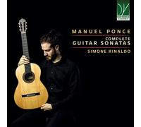 Rinaldo, Simone Ponce, Manuel : Intégrale des Sonates pour guitare