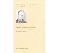 Simone Samuele Spritzman. Un ebreo sopravvissuto ad Auschwitz da Kishinev a Parma