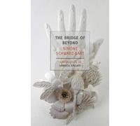Simone Schwarz-Bart The Bridge Of Beyond (Tascabile)
