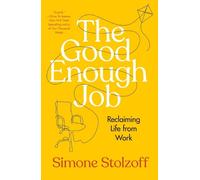 Simone Stolzoff The Good Enough Job (Copertina rigida)