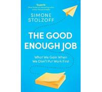 Simone Stolzoff The Good Enough Job (Tascabile)
