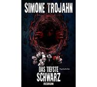 Simone Trojahn Das tiefste Schwarz (Tascabile)