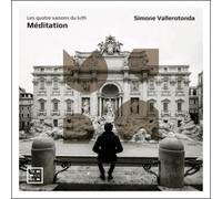 Simone Valleroton Simone Vallerotonda: Méditation: Les Quatre Saisons Du Lu (CD)