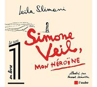 Simone Veil, mon héroïne