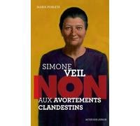 Simone Veil : "Non aux avortements clandestins"