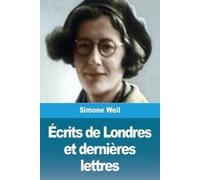 Simone Weil Écrits de Londres et dernières lettres (Tascabile)