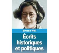 Simone Weil Écrits historiques et politiques (Tascabile)