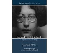 Simone Weil First and Last Notebooks (Tascabile) Simone Weil: Selected Works