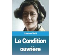 Simone Weil La Condition ouvrière (Tascabile)