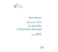 Simone Weil: La pensée à l'épreuve du mal