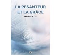 Simone Weil La Pesanteur et la Grâce (Tascabile)