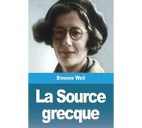 Simone Weil La Source grecque (Tascabile)