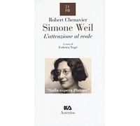 Simone Weil. L'attenzione al reale