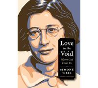 Simone Weil Love in the Void (Tascabile)