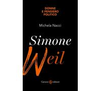 Simone Weil-Michela Nacci