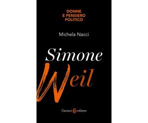 Simone Weil-Michela Nacci