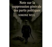 Simone Weil Note sur la suppression générale des partis politiques (Tascabile)