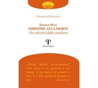 Simone Weil. Obbedire alla morte per salvarsi dalla sventura