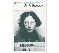 Simone Weil Simone Weil: An Anthology (Tascabile) Penguin Modern Classics