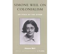 Simone Weil Simone Weil on Colonialism (Tascabile)