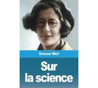Simone Weil Sur la science (Tascabile)