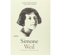 Simone Weil : tal como nosotros la conocimios