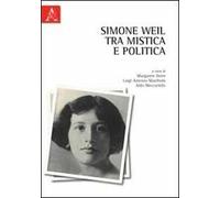 Simone Weil tra mistica e politica