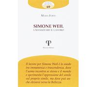 Simone Weil. Umanizzare il lavoro