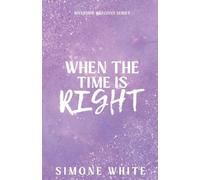 Simone White When The Time Is Right (Tascabile)