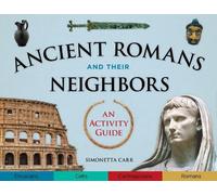 Simonetta Carr Ancient Romans and Their Neighbors (Tascabile)