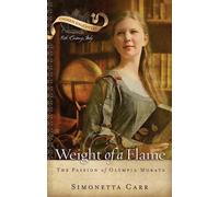 Simonetta Carr Weight of a Flame (Tascabile)