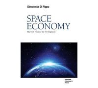 Simonetta Di Pippo Space Economy (Tascabile)