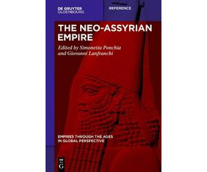 Simonetta Ponchia Giovanni Lanfranchi The Neo-Assyrian Empire (Copertina rigida)