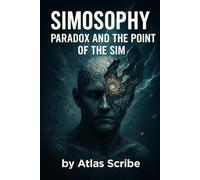 Simosophy: Paradox and the Point of the Sim