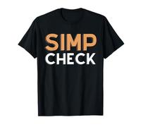 Simp Check - Simping Eboy - Egirls Kawaii Gamer Meme Simps Maglietta